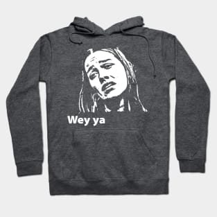 Wey Ya - meme Hoodie